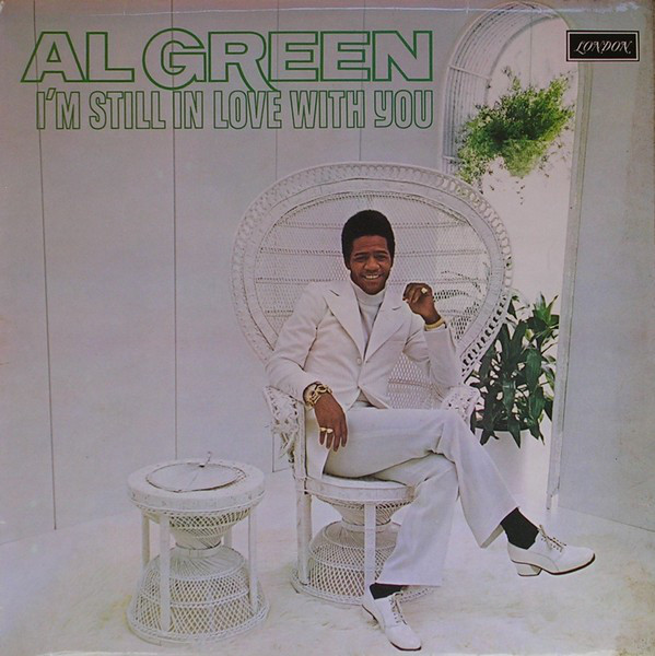 Al Green I'm still in love with you