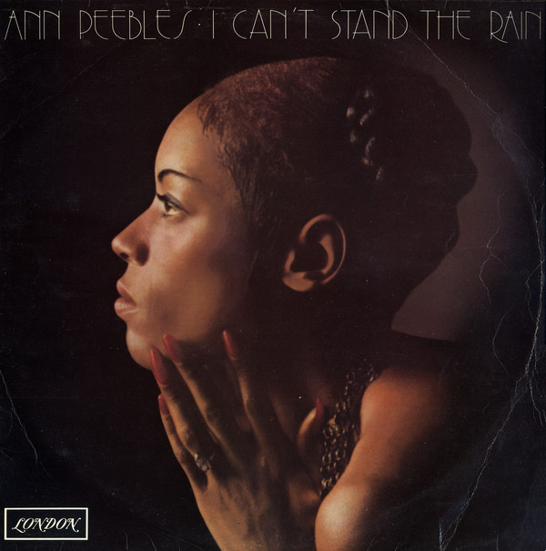 Ann Peebles I can't stand the rain