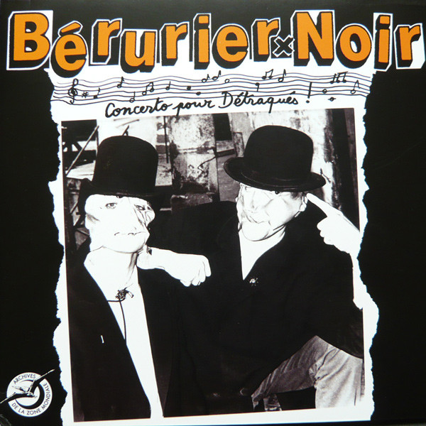 Berurier x Noir Concerto pour Detraques