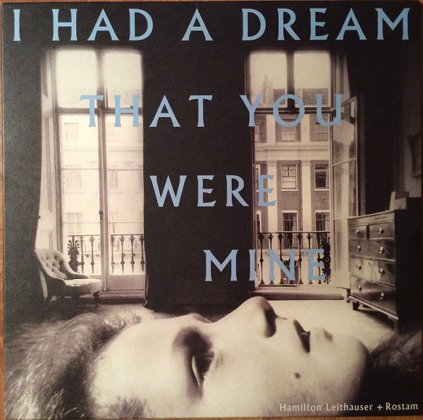 Hamilton Leithauser + Rostam I had a dream that you were mine