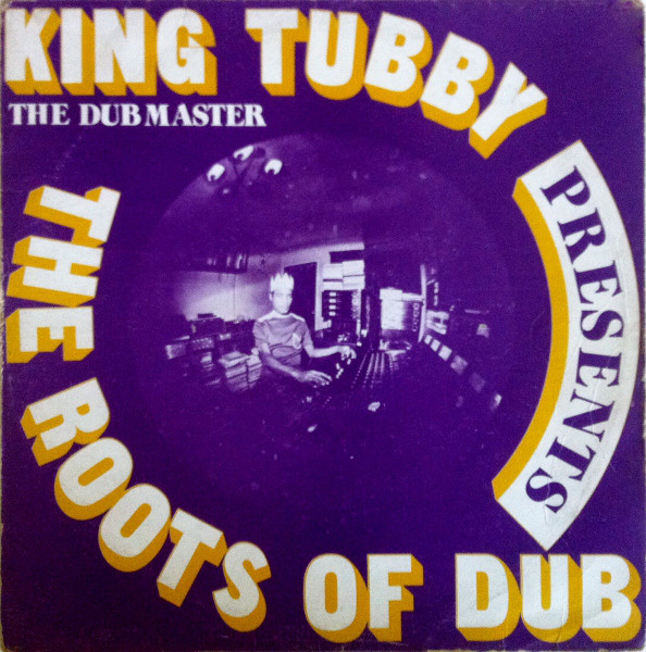 King Tubby The roots of dub