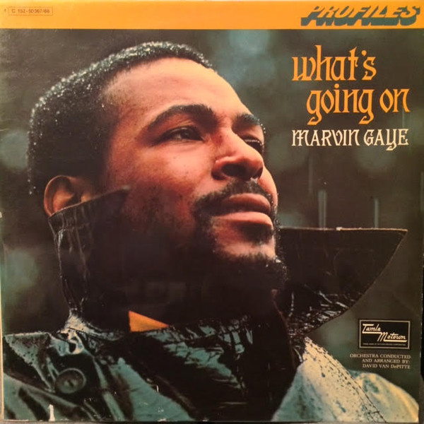 Marvin Gaye what's going on