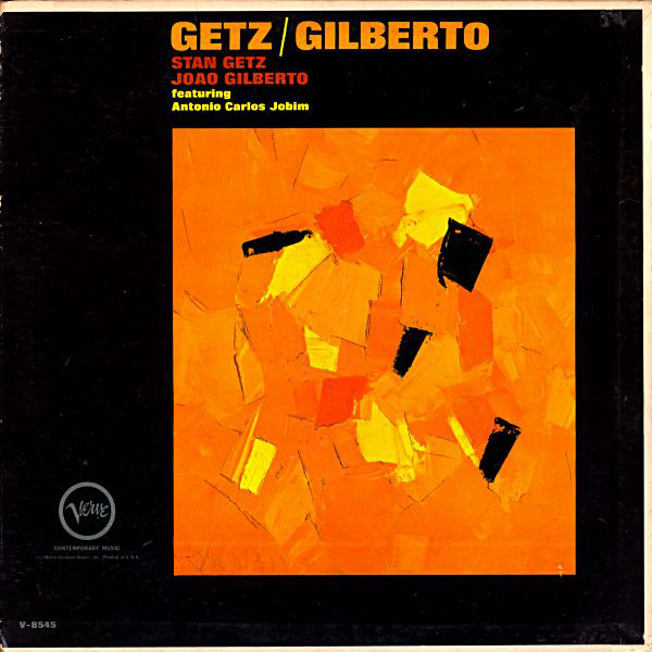 Stan Getz / Joao Gilberto Getz / Gilberto