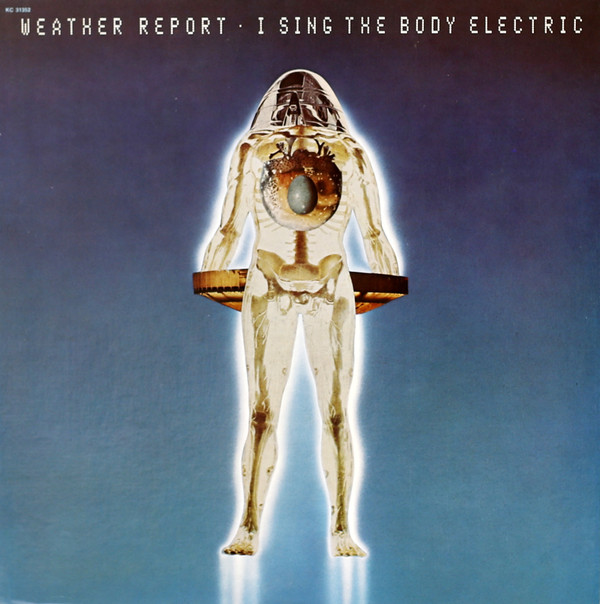 Weather Report I sing the body electric